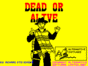 Dead or Alive спектрум