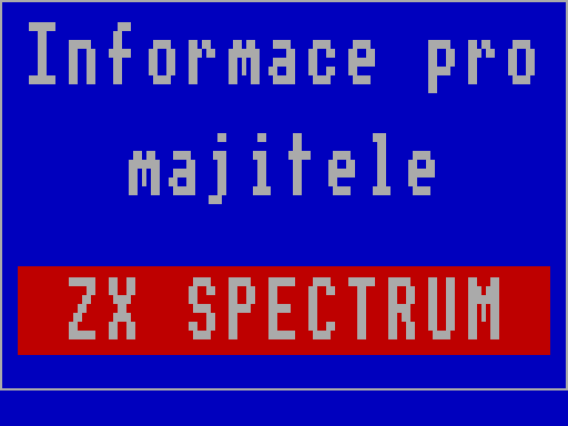 Sprectrum Zx Loading zx-spectrum/screens/load/I/InformaceProMajiteleZXSpectrum.gif.png ...