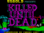 Killed Until Dead спектрум
