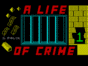 Life of Crime, A спектрум